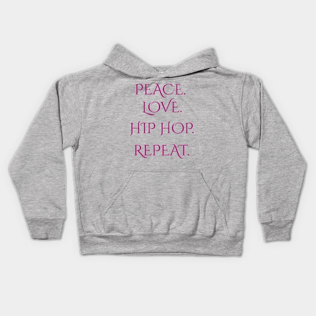 Peace Love Hip Hop Repeat Street Dance Fans Gift Kids Hoodie by klimentina